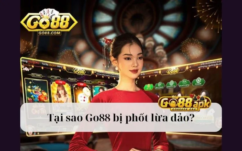 Go88 có lừa đảo không? Sự thật đằng sau những tin đồn 1 Sự thật được phơi bày về việc Go88 lừa đảo